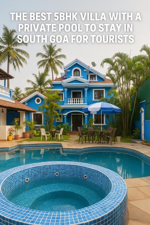 5 BHK Villa with private pool, Goa Garden Resort, South Goa